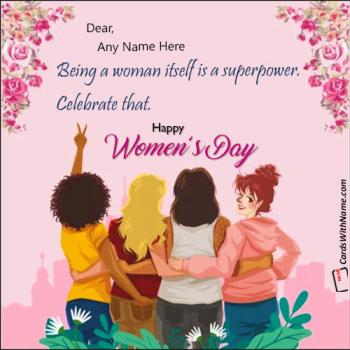 Awesome Women Day Wishes For Powerful Girls With Name
