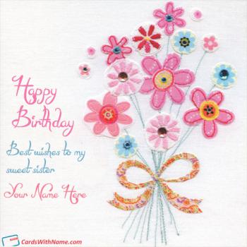 Birthday Wishes Cards For Sister With Name