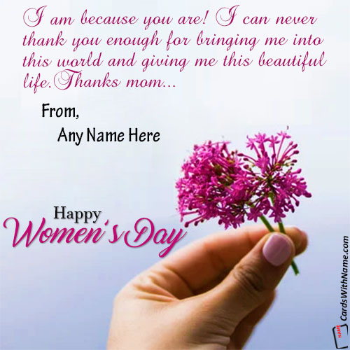 Sweet Happy Womens Day For Mothers and Mom With Name