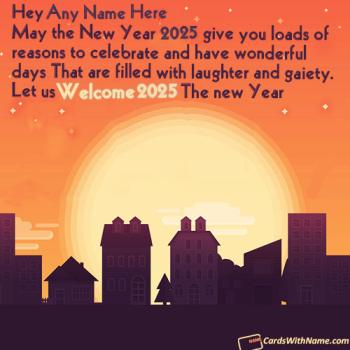 Best Welcome 2025 Message For Friends With Name Generator