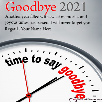 Send Online Goodbye 2021 Hello 2022 Wishes With Name